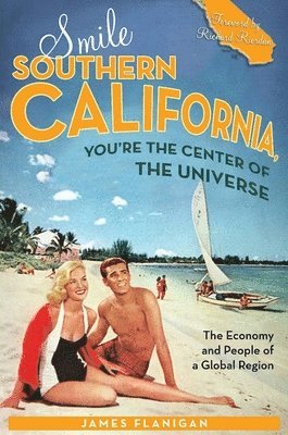 Smile Southern California, You're the Center of the Universe 1