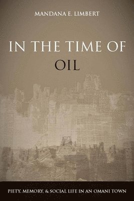 In the Time of Oil 1