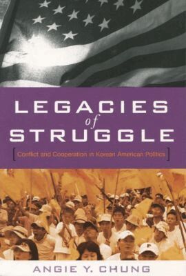 Angie Y. Chung - Legacies of Struggle, Häftad