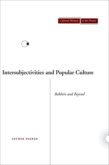 Esther Peeren - Intersubjectivities and Popular Culture, Inbunden
