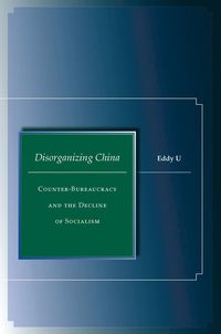 bokomslag Disorganizing China