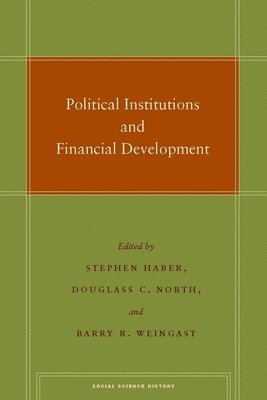 Political Institutions and Financial Development 1