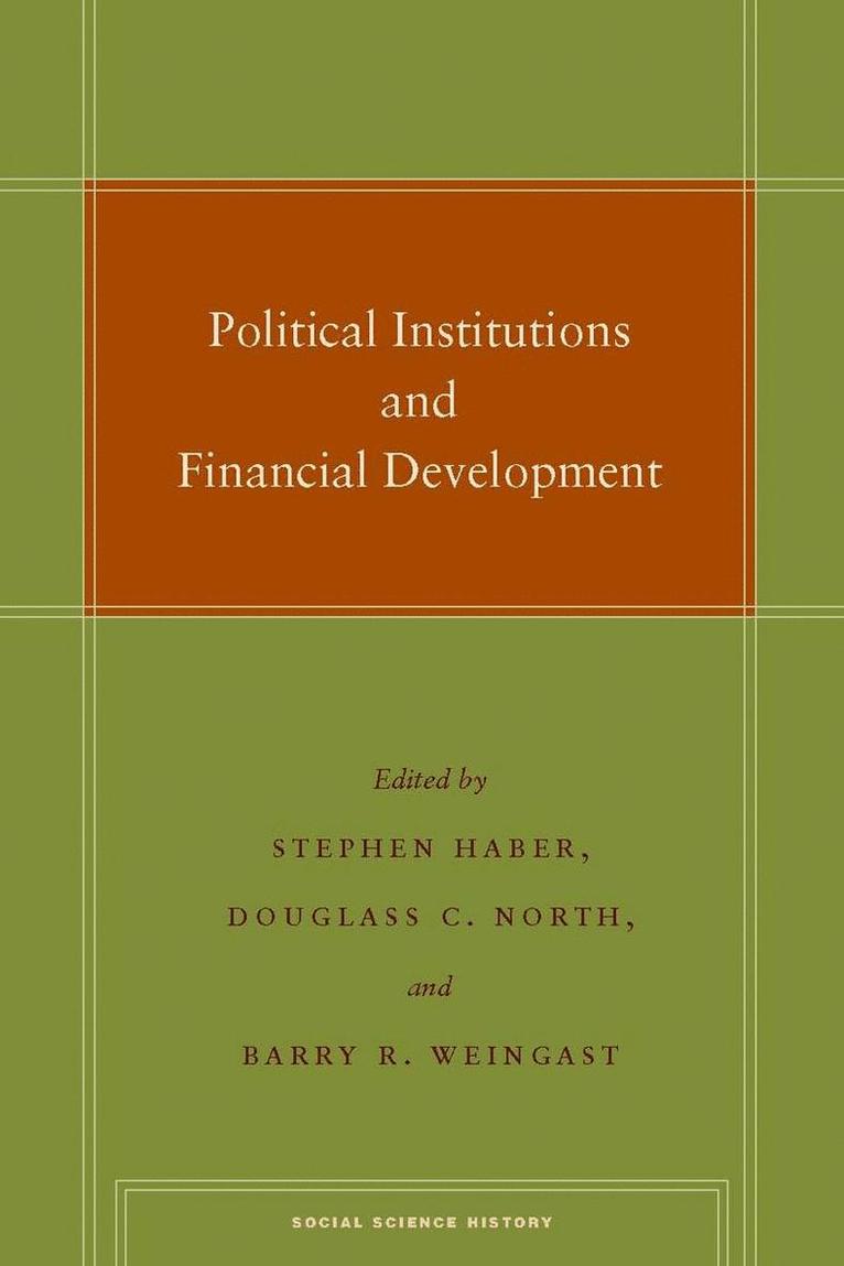 Political Institutions and Financial Development 1