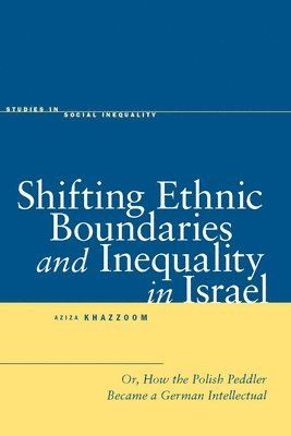Shifting Ethnic Boundaries and Inequality in Israel 1