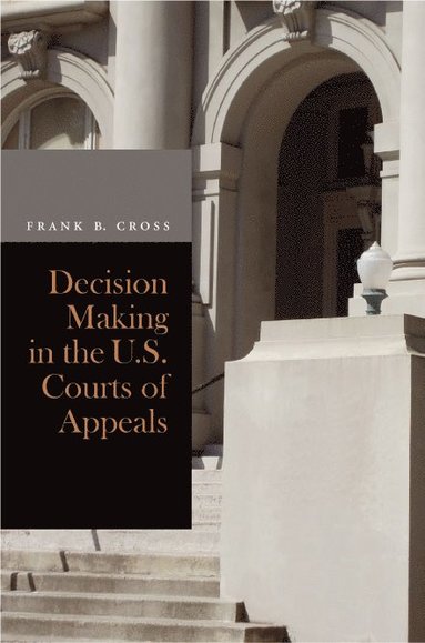 bokomslag Decision Making in the U.S. Courts of Appeals