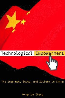 Yongnian Zheng - Technological Empowerment, Inbunden