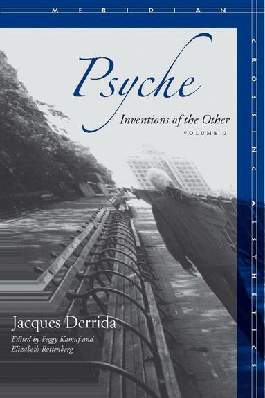 Jacques Derrida, Peggy Kamuf, Elizabeth G. Rottenberg - Psyche, Inbunden