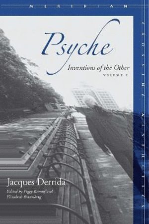Jacques Derrida, Peggy Kamuf, Elizabeth G. Rottenberg, Elizabeth G Rottenberg - Psyche, Häftad