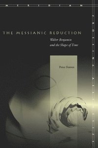 bokomslag The Messianic Reduction