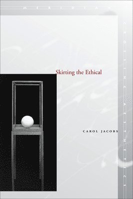 Carol Jacobs - Skirting the Ethical, Inbunden