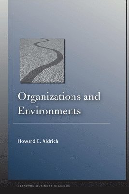 Organizations and Environments 1