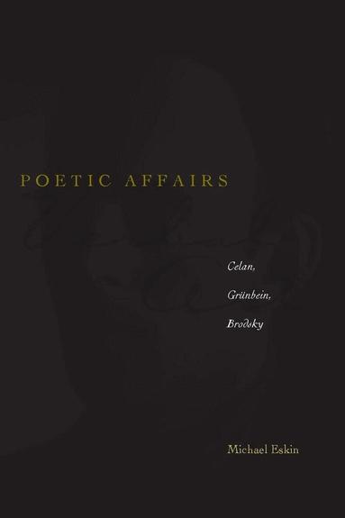 Michael Eskin - Poetic Affairs, Inbunden