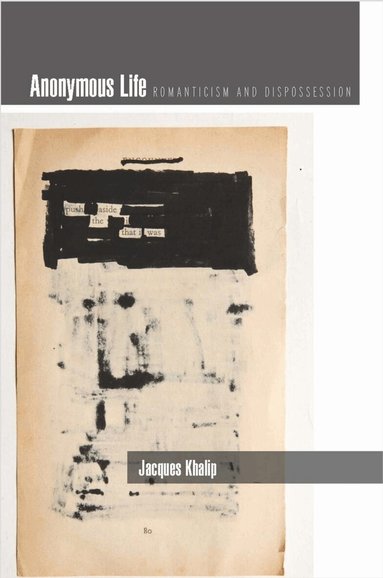 Jacques Khalip - Anonymous Life, Inbunden