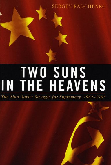 Sergey Radchenko - Two Suns in the Heavens, Inbunden