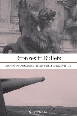 Kirrily Freeman - Bronzes to Bullets, Inbunden