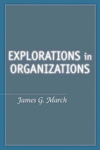 bokomslag Explorations in Organizations
