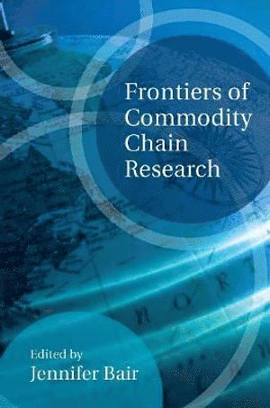 Frontiers of Commodity Chain Research 1