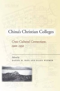 bokomslag Chinas Christian Colleges