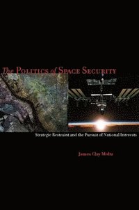 bokomslag The Politics of Space Security