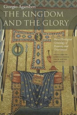 Giorgio Agamben - Kingdom and the Glory, Häftad