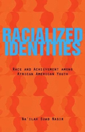 Na'ilah Suad Nasir, Na'Ilah Suad Nasir - Racialized Identities, Häftad