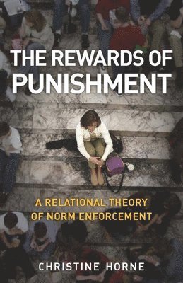 Christine Horne - Rewards of Punishment, Inbunden