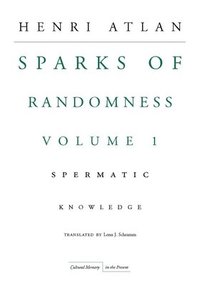 bokomslag The Sparks of Randomness, Volume 1
