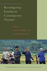 bokomslag Reconfiguring Families in Contemporary Vietnam