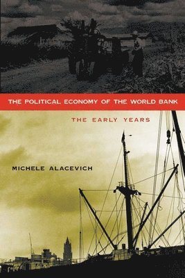 bokomslag The Political Economy of the World Bank