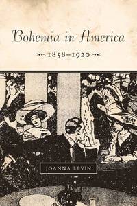 bokomslag Bohemia in America, 1858-1920