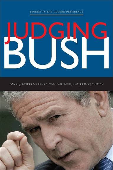 Robert Maranto, Tom Lansford, Jeremy Johnson - Judging Bush, Häftad