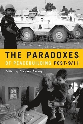 The Paradoxes of Peacebuilding Post-9/11 1