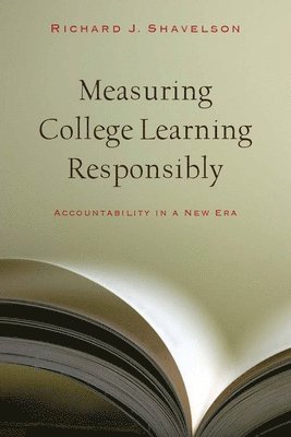 Measuring College Learning Responsibly 1