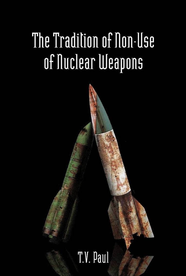 The Tradition of Non-Use of Nuclear Weapons 1