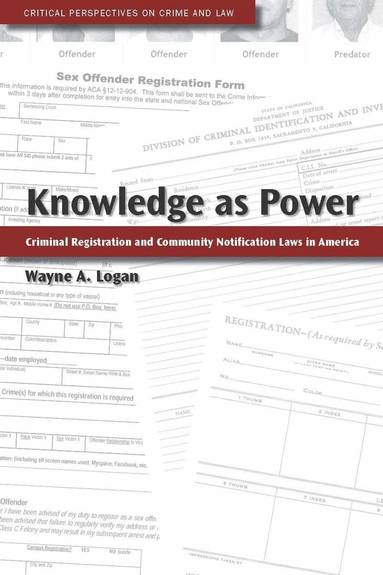Wayne A. Logan - Knowledge As Power, Häftad