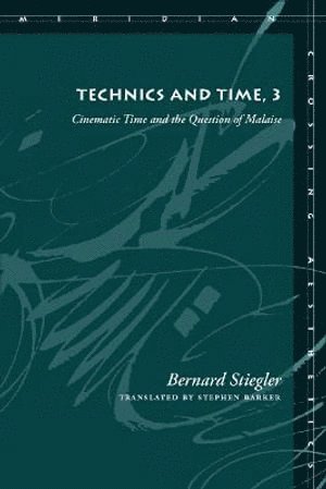 Technics and Time, 3 1