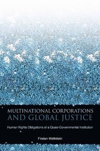 bokomslag Multinational Corporations and Global Justice