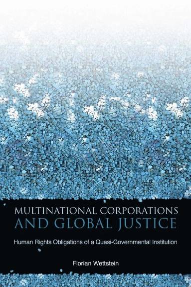 bokomslag Multinational Corporations and Global Justice