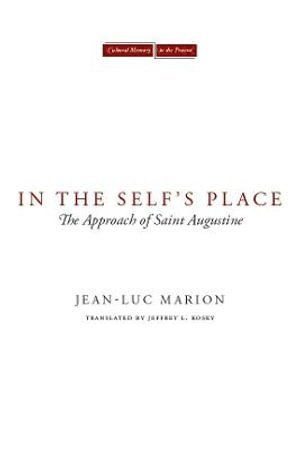 Jean-Luc Marion - In the Self's Place, Häftad