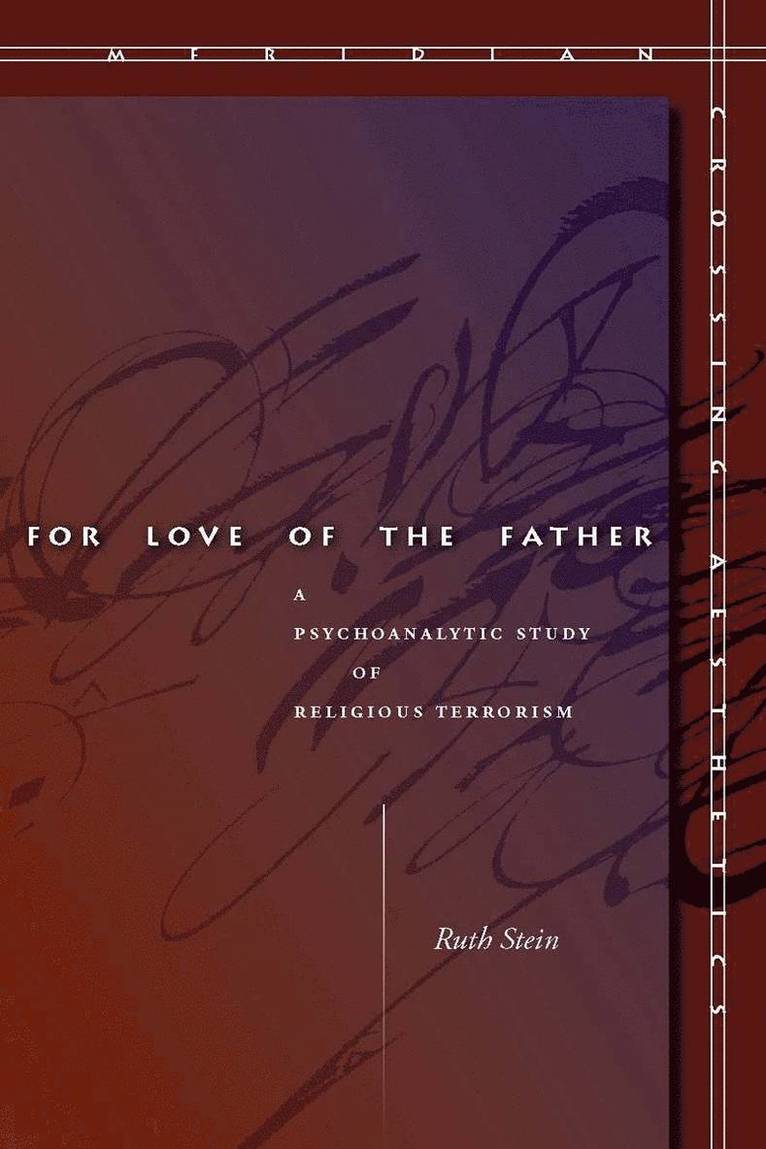 Ruth Stein - For Love of the Father, Häftad
