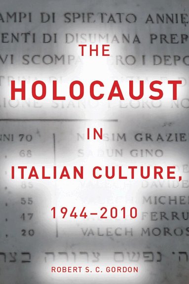 Robert Gordon - Holocaust in Italian Culture, 1944–2010, Häftad