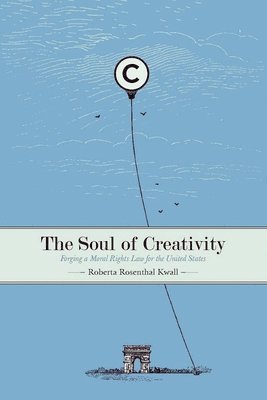 Roberta Rosenthal Kwall - Soul of Creativity, Häftad