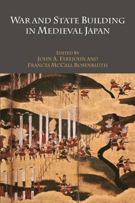 War and State Building in Medieval Japan 1