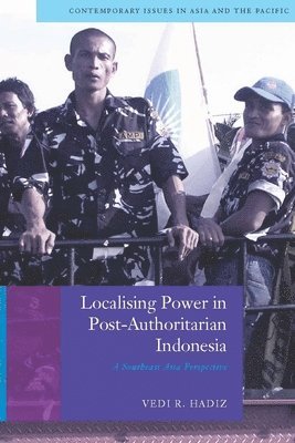 Localising Power in Post-Authoritarian Indonesia 1