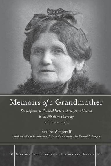 Pauline Wengeroff - Memoirs of a Grandmother, Inbunden
