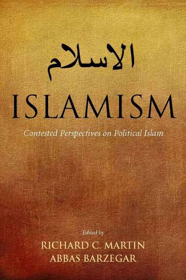 Richard C. Martin, Abbas Barzegar - Islamism, Häftad