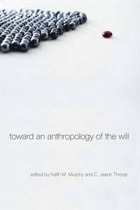 bokomslag Toward an Anthropology of the Will