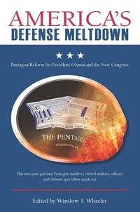 bokomslag Americas Defense Meltdown