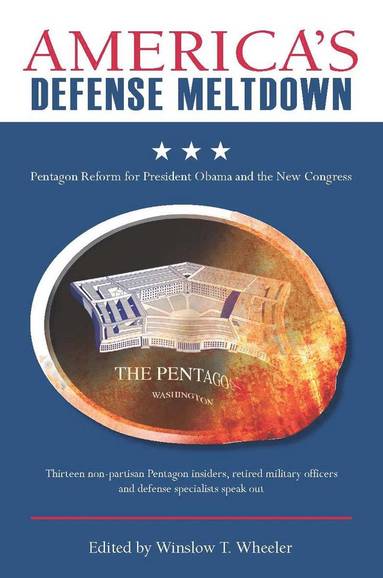 bokomslag America's Defense Meltdown