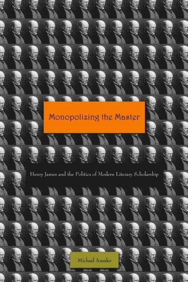bokomslag Monopolizing the Master